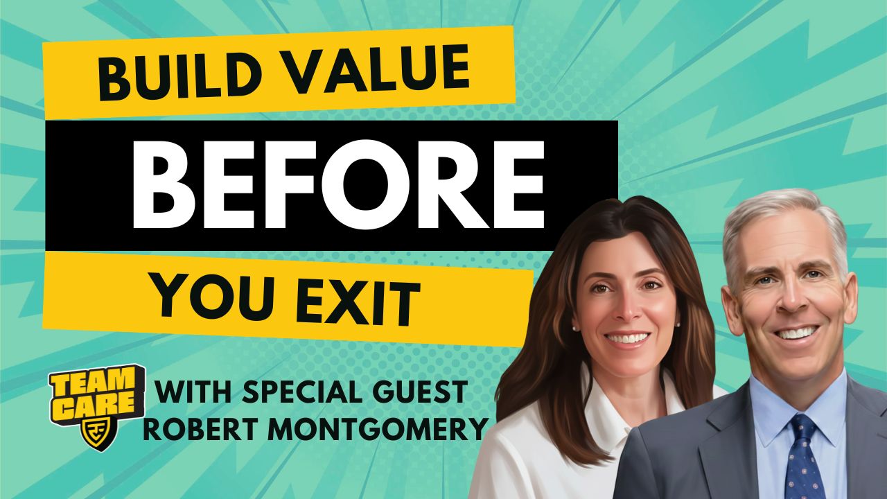 Episode 21: Build Value Before You Exit